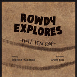Rowdy Explores - Wolf Pen Gap